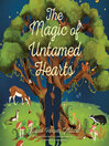 The Magic of Untamed Hearts